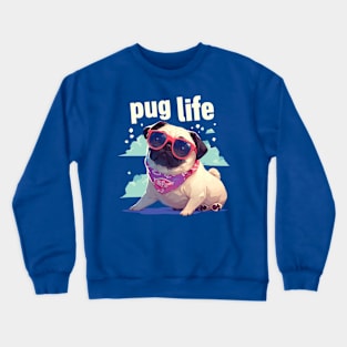 pug life Crewneck Sweatshirt